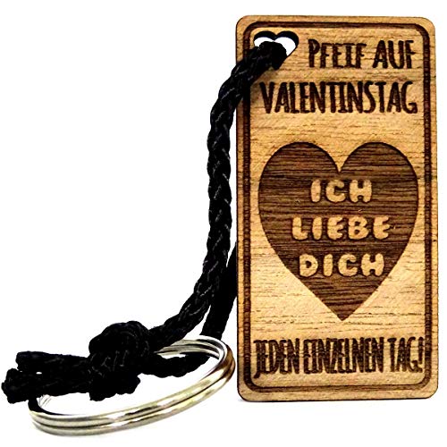 Lieblingsmensch Schlüsselanhänger aus Holz Modell: Pfeif auf Valentinstag von Lieblingsmensch