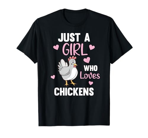 just a girl who loves chickens süße Hühner T-Shirt just a girl who loves chickens süße Hühner T-Shirt von Lieblingstier süße Tiere für Mädchen