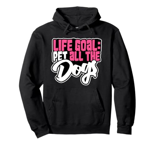 Life Goal Pet All The Dogs Süßer Hund Mama Pet Lover Hundeliebhaber Pullover Hoodie Life Goal Pet All The Dogs Süßer Hund Mama Pet Lover Hundeliebhaber Pullover Hoodie von Life Goal Pet All The Dogs Cute Dog Lover Gifts