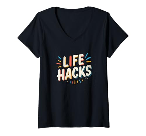 Damen Playful Life Hacks Spruch Look T-Shirt mit V-Ausschnitt von Life Hacks Outfit