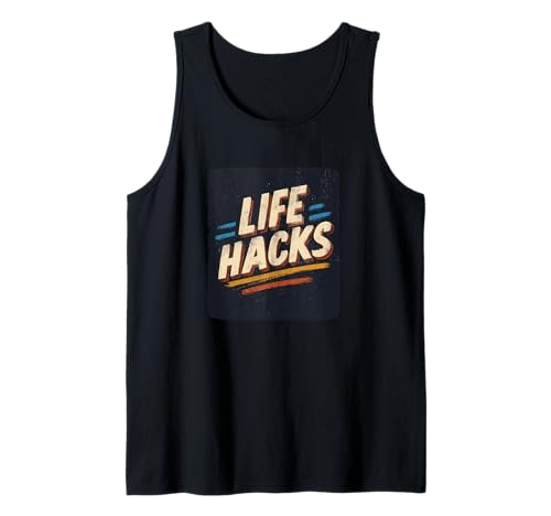 Pretty Life Hacks Rede für Jungen und Mädchen Tank Top von Life Hacks Outfit