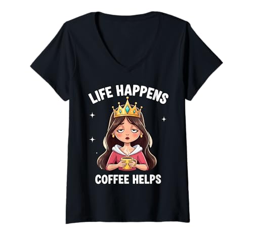 Damen Life Happens Coffee Helps Tired Princess Damen Lustiges Zitat T-Shirt mit V-Ausschnitt von Life Happens Coffee Helps Tired Princess Products