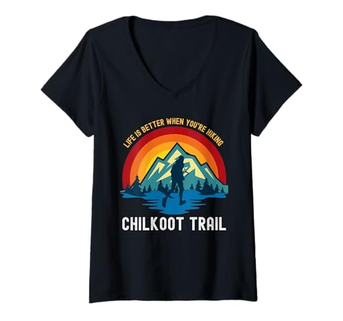 Damen Das Leben ist Besser, wenn Sie auf dem Chilkoot Trail wandern T-Shirt mit V-Ausschnitt Damen Das Leben ist Besser, wenn Sie auf dem Chilkoot Trail wandern T-Shirt mit V-Ausschnitt von Life Is Better When You Are Camping