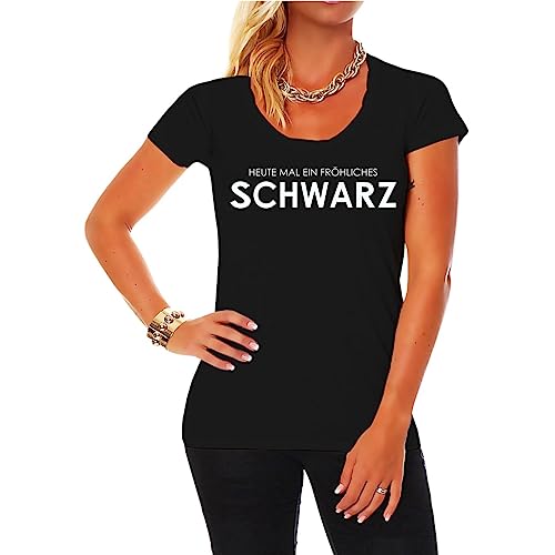 Damen T-Shirt Heute mal EIN fröhliches Schwarz Größe XS - 5XL von Life Is Pain