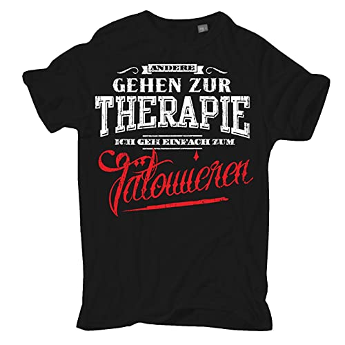 Life Is Pain Übergrößen Herren Tshirt Andere gehen zur Therapie ICH GEH ZUM TÄTOWIEREN Größe 3XL - 8XL von Life Is Pain
