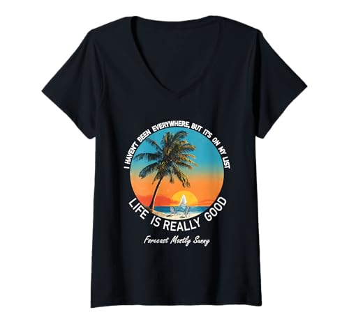 Damen Ich war noch Nicht überall, Aber es Steht auf meiner Liste Strandurlaub T-Shirt mit V-Ausschnitt von Life Is Really Good Summer Beach Vacation Graphic