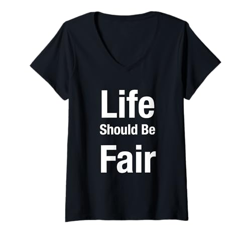 Damen Das Leben sollte fair Sein T-Shirt mit V-Ausschnitt Damen Das Leben sollte fair Sein T-Shirt mit V-Ausschnitt von Life Should Be Fair