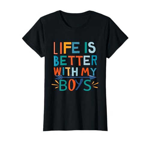 Life is Better with My Boys Funny Women Mom Boys T-Shirt Life is Better with My Boys Funny Women Mom Boys T-Shirt von Life is Better with My Boys Women idea