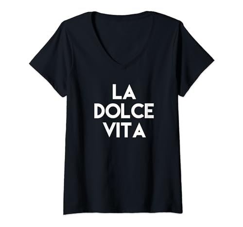 Damen La Dolce Vita Das Leben ist süß Shirt T-Shirt mit V-Ausschnitt Damen La Dolce Vita Das Leben ist süß Shirt T-Shirt mit V-Ausschnitt von Life is Sweet Shirts