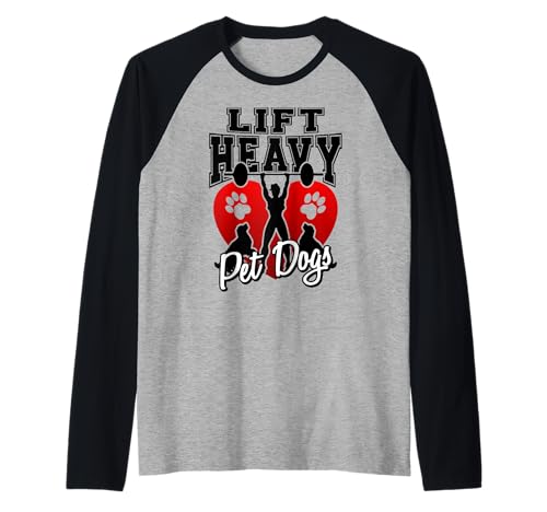 Heben Sie schwere Hunde für starke Frauen Fitnessstudio Raglan Heben Sie schwere Hunde für starke Frauen Fitnessstudio Raglan von Lift Heavy Pet Dogs Workout Gear