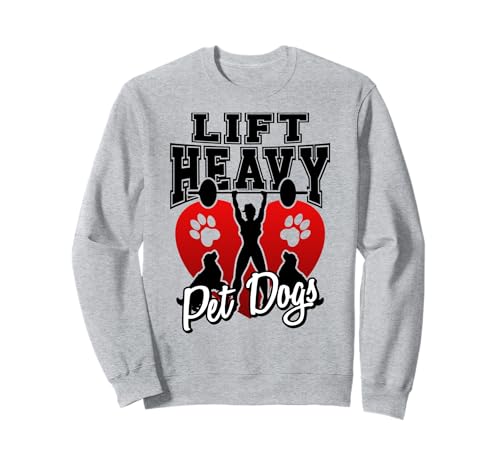 Heben Sie schwere Hunde für starke Frauen Fitnessstudio Sweatshirt Heben Sie schwere Hunde für starke Frauen Fitnessstudio Sweatshirt von Lift Heavy Pet Dogs Workout Gear