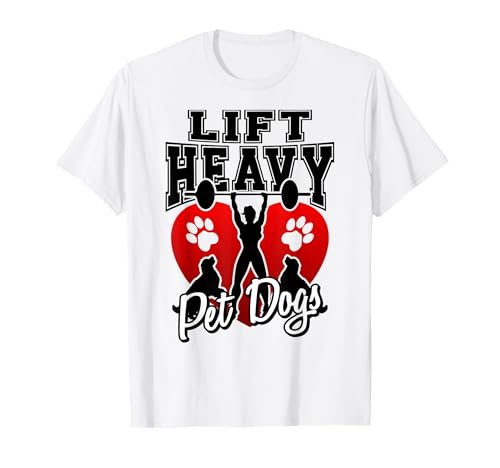 Heben Sie schwere Hunde für starke Frauen Fitnessstudio T-Shirt Heben Sie schwere Hunde für starke Frauen Fitnessstudio T-Shirt von Lift Heavy Pet Dogs Workout Gear