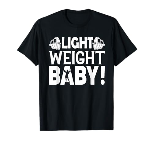Leichtes Kreuzheben für Babys, Fitness, Workout T-Shirt Leichtes Kreuzheben für Babys, Fitness, Workout T-Shirt von Light-Weight Baby