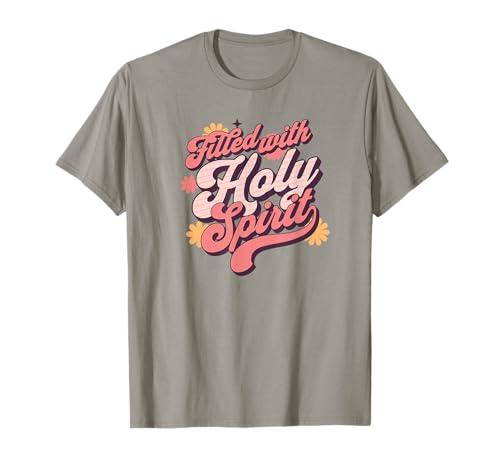 Gefüllt mit Heiligen Geist Trendy Rose Christian Männer Frauen T-Shirt Gefüllt mit Heiligen Geist Trendy Rose Christian Männer Frauen T-Shirt von Lightedblessing Christian Clothing