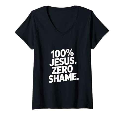 Damen 100 Prozent Jesus Null Scham Christliche Aussage T-Shirt mit V-Ausschnitt von Lightedblessing Christliche Kleidung