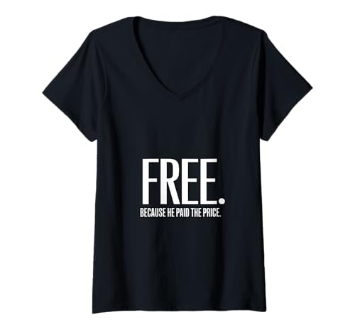 Damen Christlich Frei Because He Paid The Price T-Shirt mit V-Ausschnitt Damen Christlich Frei Because He Paid The Price T-Shirt mit V-Ausschnitt von Lightedblessing Christliche Kleidung