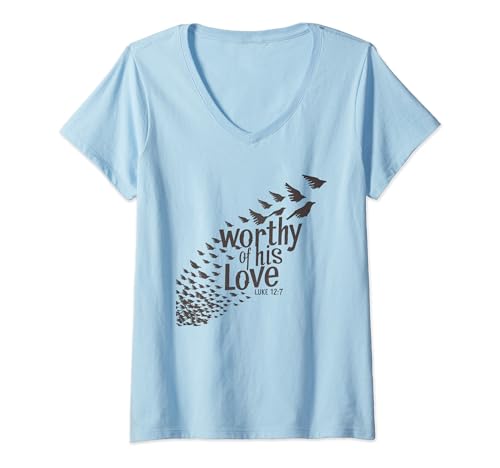 Damen Seiner Liebe Würdig Lukas 12:7 Vogelschar Christliche Frauen T-Shirt mit V-Ausschnitt Damen Seiner Liebe Würdig Lukas 12:7 Vogelschar Christliche Frauen T-Shirt mit V-Ausschnitt von Lightedblessing Christliche Kleidung