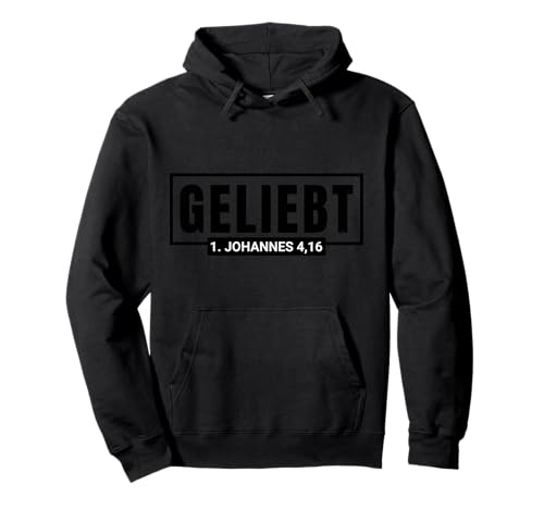 Geliebt 1. Johannes 4 16 Bibelvers Christliches Damen Herren Pullover Hoodie von Lightedblessing Christliche Kleidung