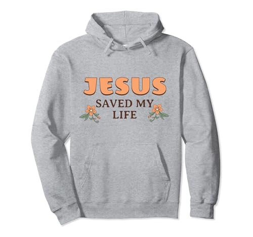 Jesus saved my Life Blumen Christliches Damen Pullover Hoodie von Lightedblessing Christliche Kleidung