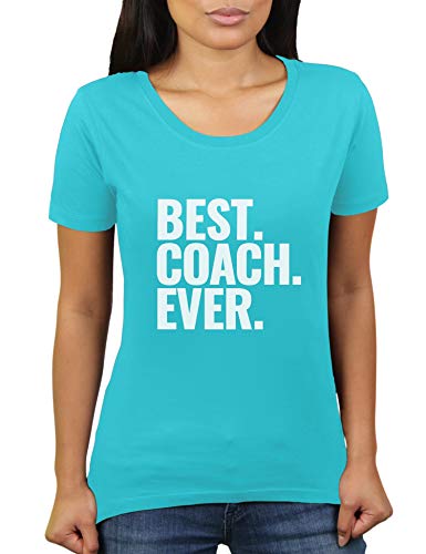 Best Coach Ever - Damen T-Shirt von KaterLikoli, Gr. L, Turquoise von Likoli