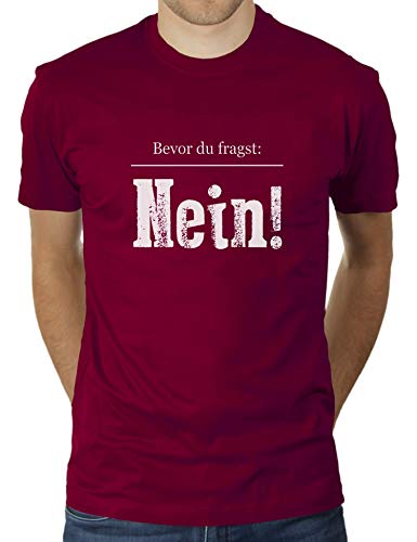 Bevor du fragst - Nein - Herren T-Shirt von KaterLikoli, Gr. L, Burgundy von Likoli