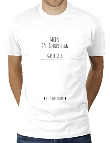 Das T-Shirt als Gästeliste zum 25. Geburtstag - Witzige Geschenkidee - 25 Jahre alt - Herren T-Shirt von KaterLikoli, Gr. L, Weiß von Likoli