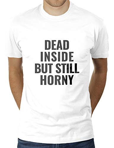 Dead Inside But Still Horny - Herren T-Shirt von KaterLikoli, Gr. 2XL, Weiß von Likoli