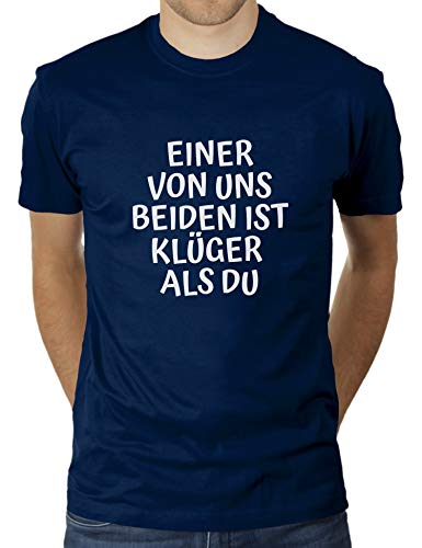 Einer von Uns beiden ist klüger als du - Herren T-Shirt von KaterLikoli, Gr. XL, French Navy von Likoli