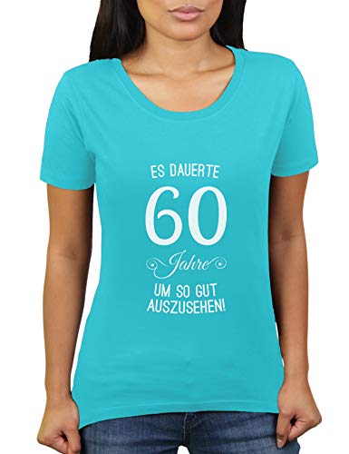 Es dauerte 60 Jahre um so gut auszusehen - Jahrgang 1960 - Geschenk zum Geburtstag Geboren Geburtsja - Damen T-Shirt von KaterLikoli, Gr. 2XL, Turquoise von Likoli