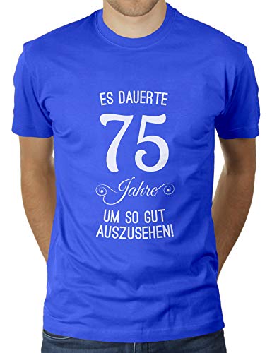 Es dauerte 75 Jahre um so gut auszusehen - Jahrgang 1945 - Geschenk zum Geburtstag Geboren Geburtsja - Herren T-Shirt von KaterLikoli, Gr. 3XL, Royal Blue von Likoli