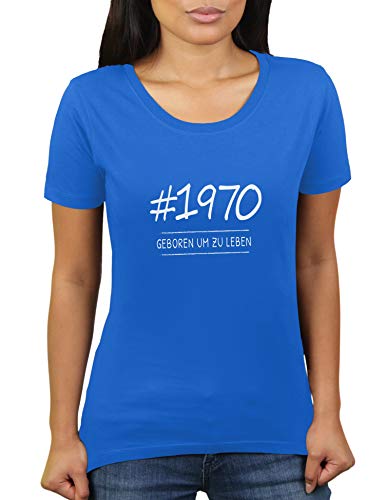 Geboren 1970 um zu Leben - Geburtstagsgeschenk für im Jahr 1970 Geborene - Jahrgang siebzig - Damen T-Shirt von KaterLikoli, Gr. XL, Royal Blue von Likoli