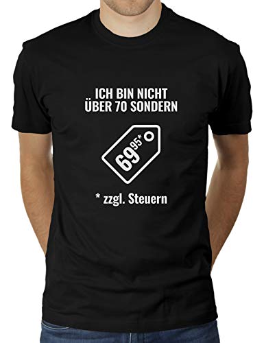 Geburtstagsgeschenk für Ü70 - Ich Bin Nicht über siebzig sondern 69,95 zzgl. Steuern - Herren T-Shirt von KaterLikoli, Gr. 2XL, Deep Black von Likoli