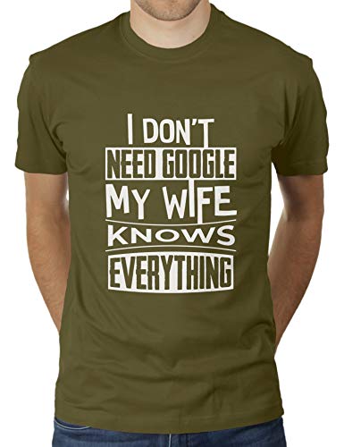 I Don't Need Google - My Wife Knows Everything - Herren T-Shirt von KaterLikoli, Gr. 2XL, Olive von Likoli