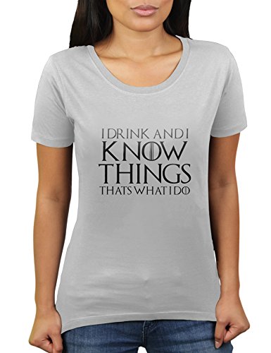 I Drink and I Know Things Thats What I Do - Damen T-Shirt von KaterLikoli, Gr. L, Light Gray von Likoli