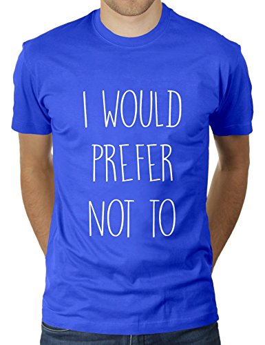 I Would Prefer Not to - Herren T-Shirt von KaterLikoli, Gr. 3XL, Royal Blue von Likoli