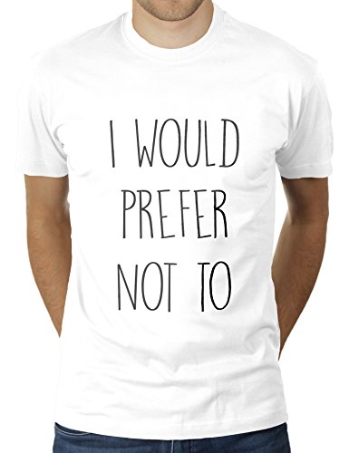 I Would Prefer Not to - Herren T-Shirt von KaterLikoli, Gr. L, Weiß von Likoli