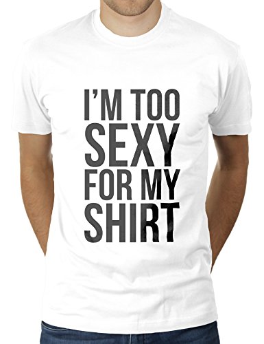 I'm Too Sexy for My Shirt - Herren T-Shirt von KaterLikoli, Gr. L, Weiß von Likoli