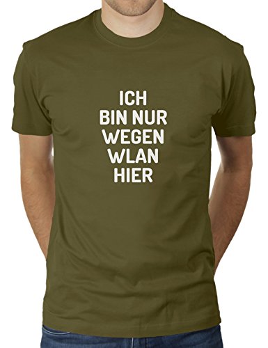 Ich Bin nur wegen WLAN Hier - Herren T-Shirt von KaterLikoli, Gr. L, Olive von Likoli