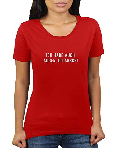 Ich Habe auch Augen du Arsch - Große Brüste Vollbusig Oberweite - Damen T-Shirt von KaterLikoli, Gr. 3XL, Red von Likoli