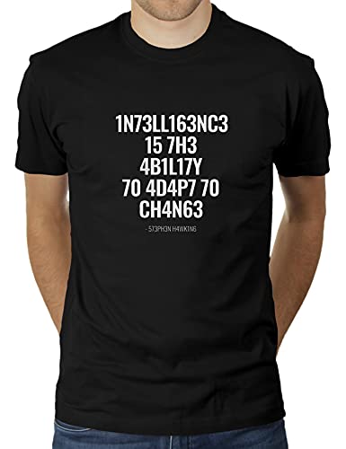 Intelligence is The Ability to Adapt to Change - Stephen Hawking Zitat - Herren T-Shirt von KaterLikoli, Gr. L, Deep Black von Likoli