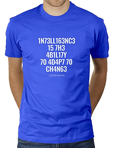 Intelligence is The Ability to Adapt to Change - Stephen Hawking Zitat - Herren T-Shirt von KaterLikoli, Gr. L, Royal Blue von Likoli