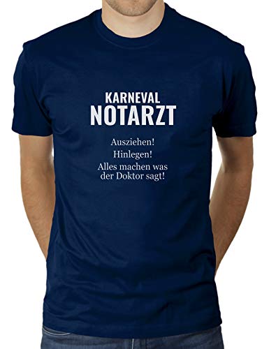 Karneval Notarzt - Ausziehen, hinlegen, Alles Machen was der Doktor SAGT - Faschingskostüm Karneval - Herren T-Shirt von KaterLikoli, Gr. XL, French Navy von Likoli