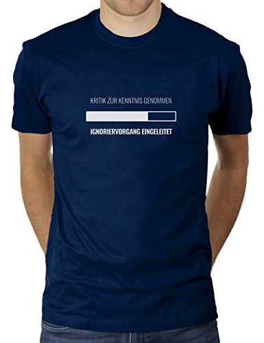 Kritik zur Kenntnis genommen, Ignoriervorgang eingeleitet - Herren T-Shirt von KaterLikoli, Gr. M, French Navy von Likoli