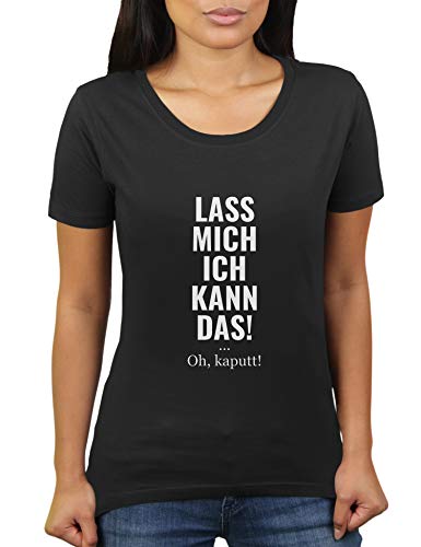 Lass Mich - Ich kann das - Oh, kaputt - Damen T-Shirt von KaterLikoli, Gr. XL, Deep Black von Likoli