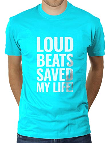 Loud Beats Saved My Life - Minimal Techno Rave Party Outfit Kostüm Festival - Herren T-Shirt von KaterLikoli, Gr. L, Turquoise von Likoli