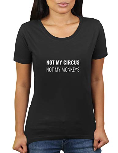 Not My Circus, Not My Monkeys - Damen T-Shirt von KaterLikoli, Gr. S, Deep Black von Likoli