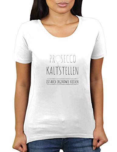 Prosecco kaltstellen ist auch irgendwie Kochen - Damen T-Shirt von KaterLikoli, Gr. S, Weiß von Likoli