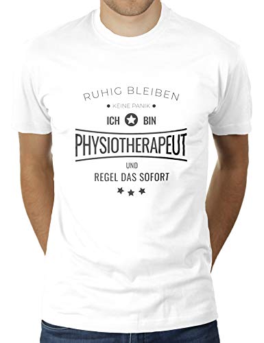 Ruhig bleiben - Keine Panik - Ich Bin Physiotherapeut und Regel das sofort - Herren T-Shirt von KaterLikoli, Gr. 3XL, Weiß von Likoli