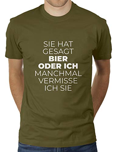 Sie hat gesagt Bier oder ich. Manchmal vermisse ich sie. - Herren T-Shirt von KaterLikoli, Gr. M, Olive von Likoli