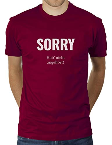 Sorry - Hab Nicht zugehört - Herren T-Shirt von KaterLikoli, Gr. M, Burgundy von Likoli